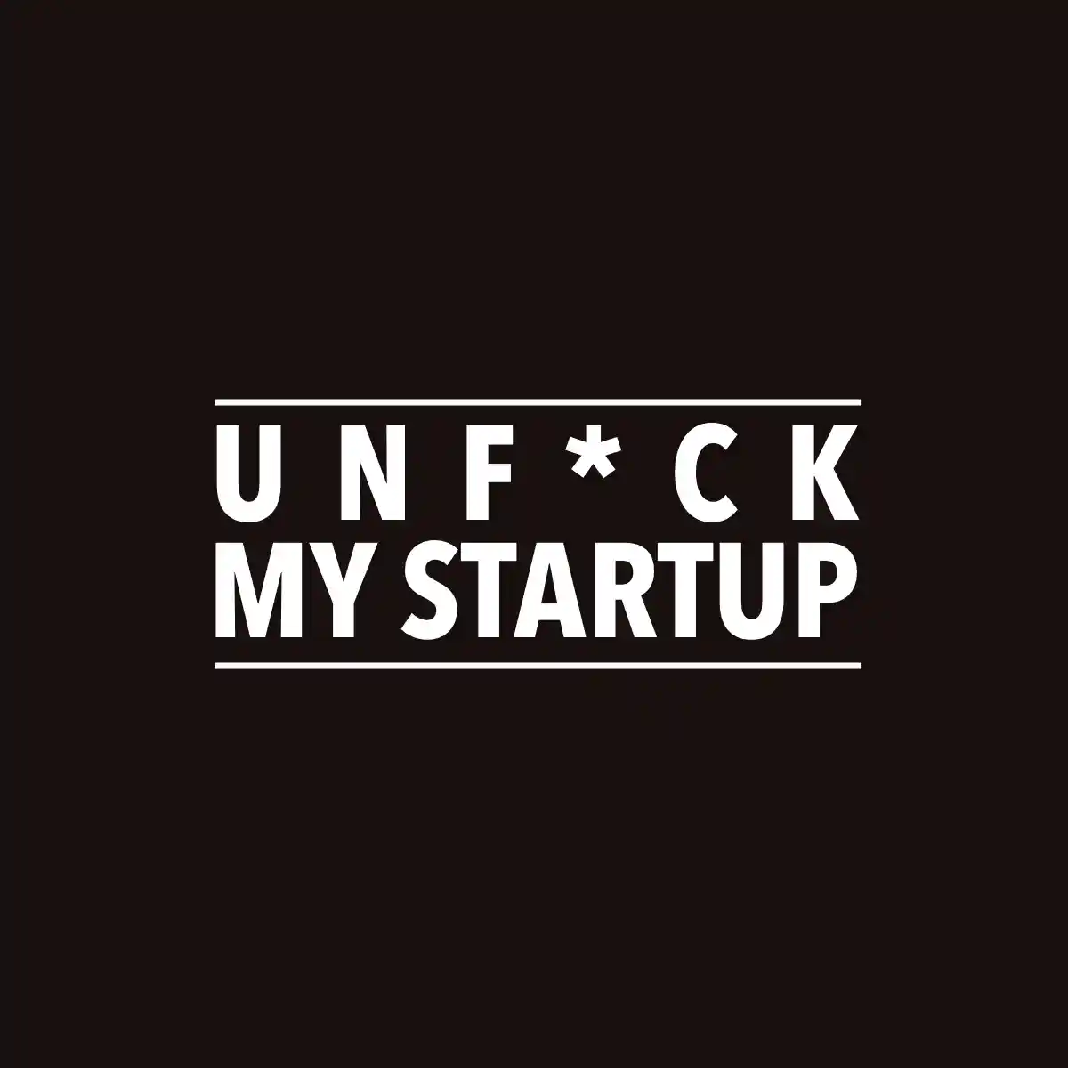 UnF*ck My Startup