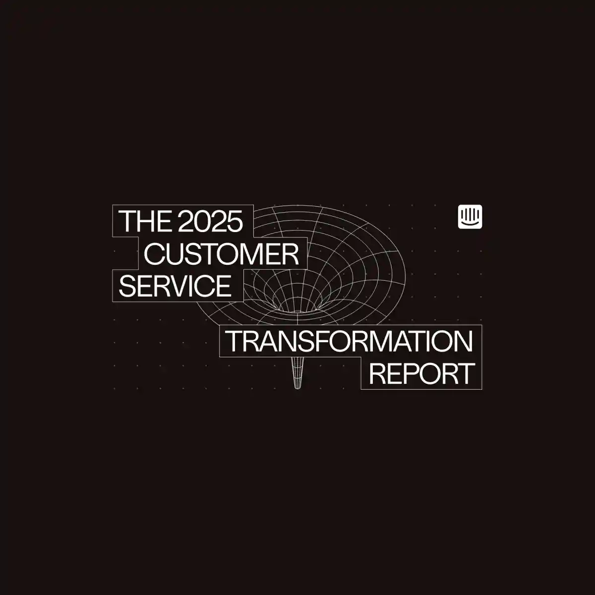 The 2025 Customer Service Transformation Report