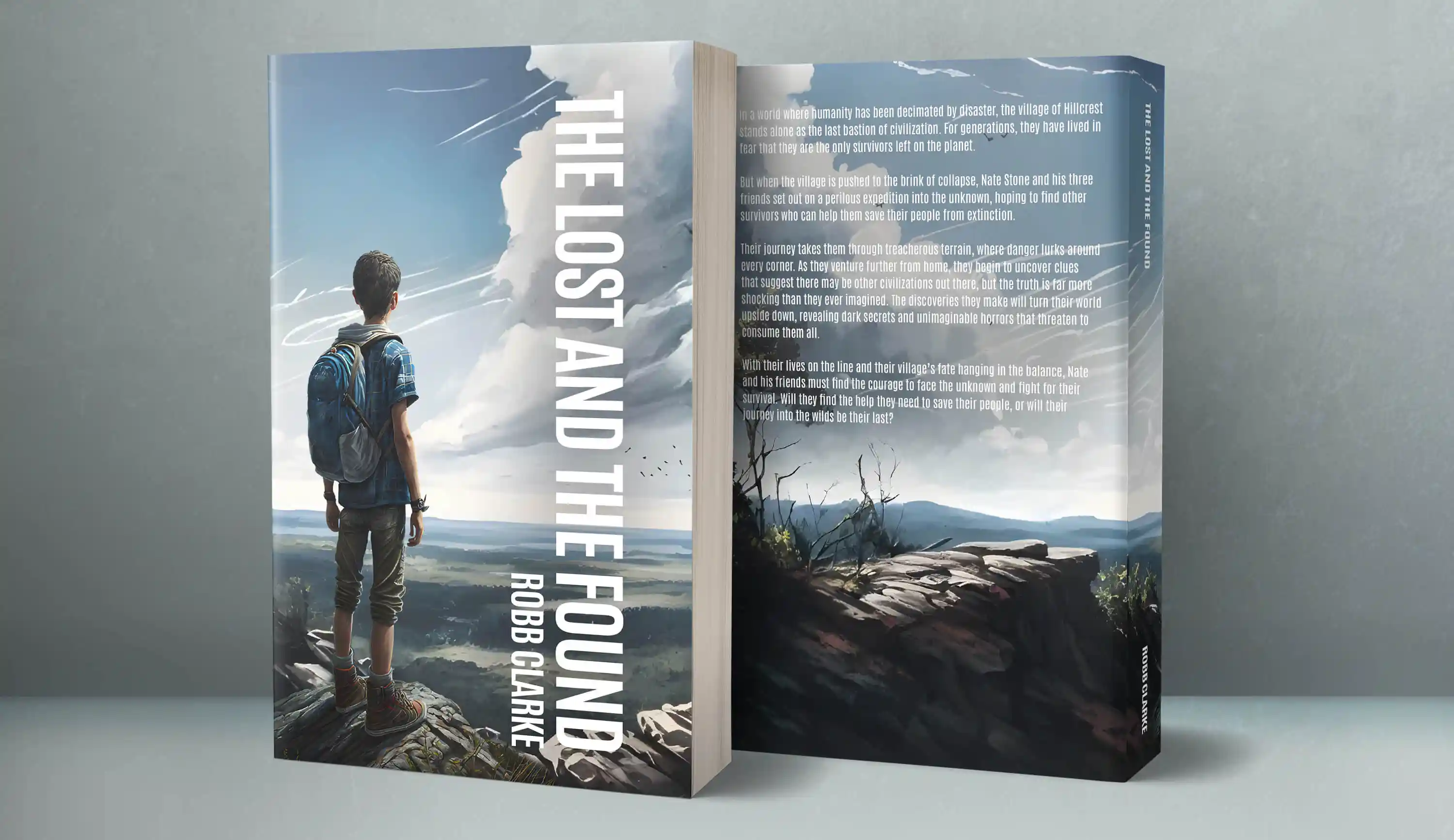The Lost and the Found novel by Robb Clarke - book cover showing post-apocalyptic landscape